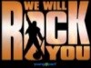  'We Will Rock You'