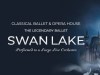 Classical Ballet and Opera House Presents Swan Lake